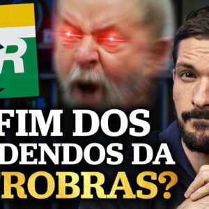 É O FIM DA PETROBRAS? | Dividendos da Petrobras irão acabar durante o governo Lula?