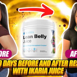 Ikaria Lean Belly Juice Reviews 2023 - My 30 Days Transformation With Ikaria Lean Belly Juice!!