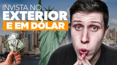 Como comprar Dólar e Investir no Exterior | Vale a pena?