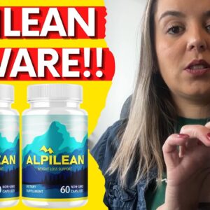 ALPILEAN ⚠️(BEWARE!)⚠️ Alpilean Review ⚠️ Alpilean Weight Loss Supplement - Alpilean Review 2023