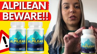ALPILEAN ⚠️(BEWARE!)⚠️ Alpilean Review ⚠️ Alpilean Weight Loss Supplement - Alpilean Review 2023