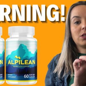 ALPILEAN - Alpilean Review⚠️((WARNING 2023!!))⚠️- Weight Loss Supplement Alpilean