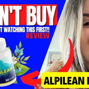 ALPILEAN - Alpilean Review ⚠️( CUSTOMER REVIEW )⚠️ Alpilean Weight Loss Supplement - Alpilean Review