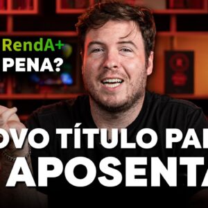 RendA+ | NOVO TÍTULO DO TESOURO DIRETO PARA VIVER DE RENDA PASSIVA
