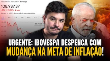 🚨 FERROU DE VEZ: IBOVESPA em QUEDA, mudança na meta da INFLAÇÃO!