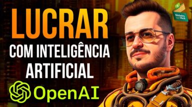 Como LUCRAR com a INTELIGÊNCIA ARTIFICIAL