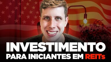 3 Investimentos para INICIANTES em FIIs Americanos | Como viver de RENDA PASSIVA com REITs?