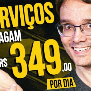 R$349 REAIS POR DIA! 4 SERVIÇOS QUE VOCÊ PODE PRESTAR PRA EMPRESAS GRINGAS