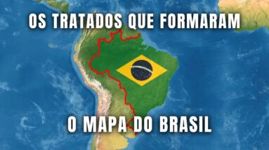 COMO FORAM ESTABELECIDAS AS FRONTEIRAS DO BRASIL | A Formação do Território Brasileiro em Detalhes