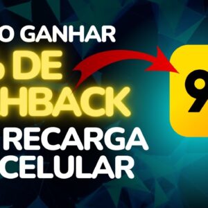 COMO GANHAR ATÉ 5% DE CASHBACK NA RECARGA DE CELULAR COM 99PAY!