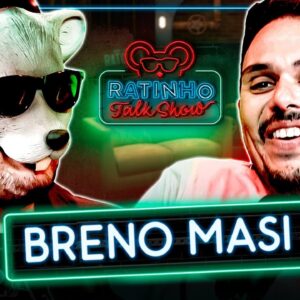 BRENO MASI - RATINHO TALK SHOW 3.0 #07