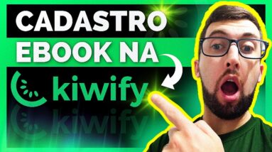 COMO CADASTRAR E-BOOK NA KIWIFY | COMO COLOCAR PRODUTO NA KIWIFY