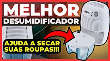 ESSE É MELHOR DESUMIDIFICADOR DE AR COM O MELHOR CUSTO BENEFÍCIO QUE VOCÊ PODERIA TER