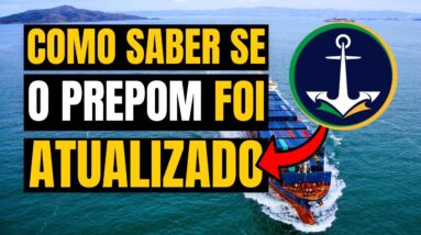 COMO SABER SE O PREPOM AQUAVIÁRIOS MARÍTIMOS FOI ATUALIZADO | NÃO PERCA ESSA INFORMAÇÃO ESSENCIAL!